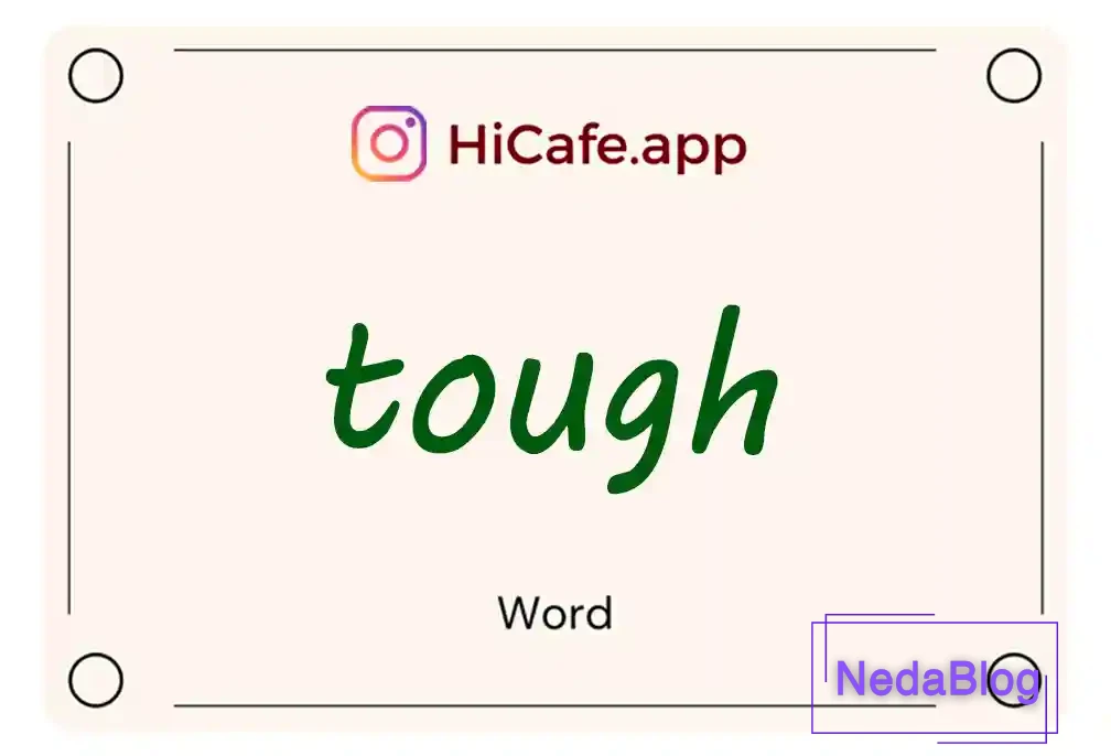 Meaning and usage of tough word