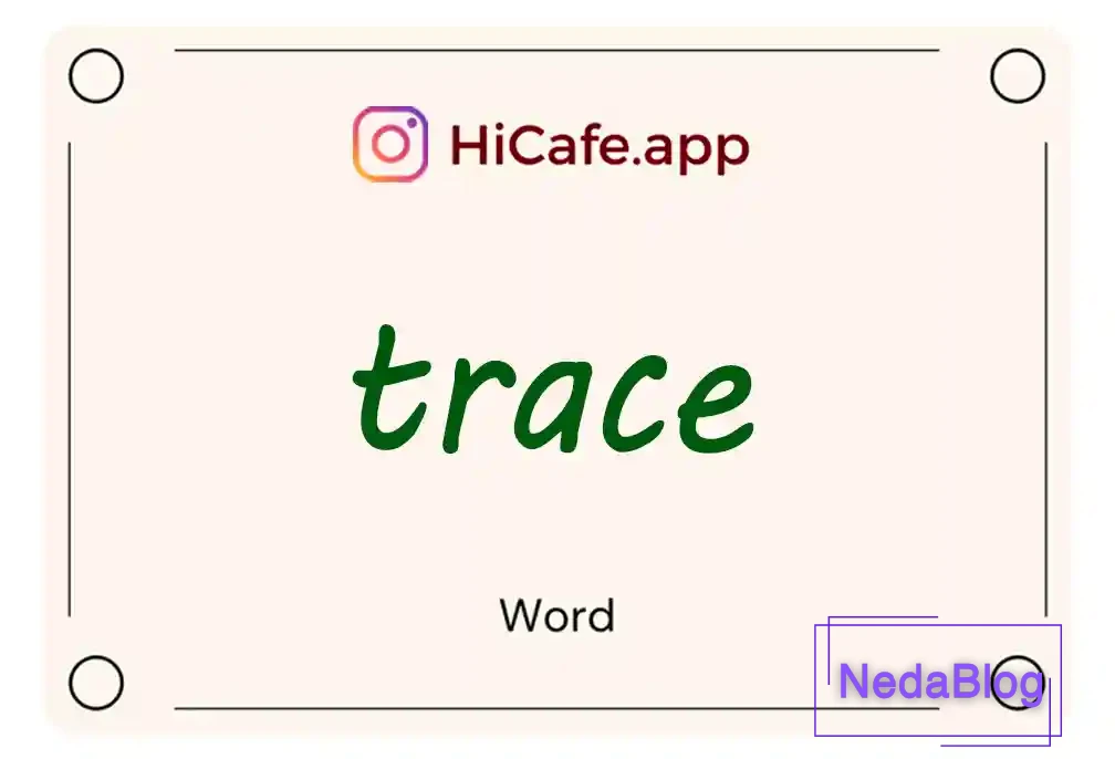 Meaning and usage of trace word