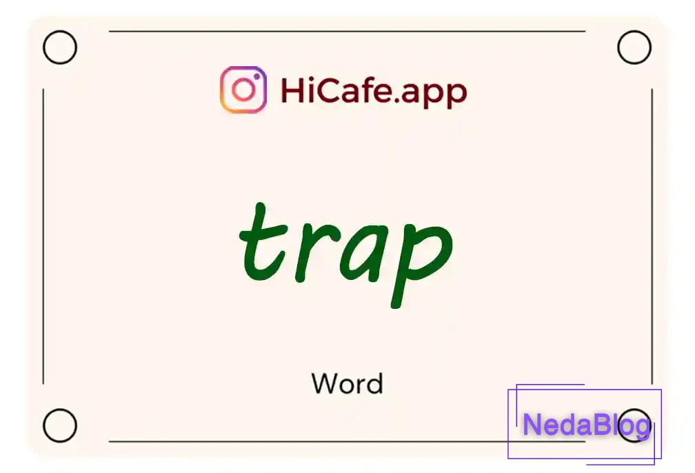 Meaning and usage of trap word