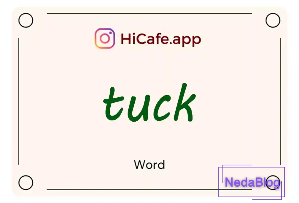 Meaning and usage of tuck word