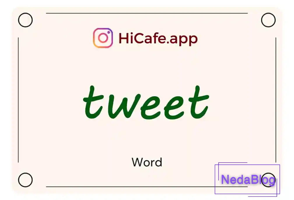 Meaning and usage of tweet word
