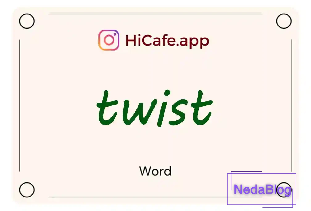 Meaning and usage of twist word