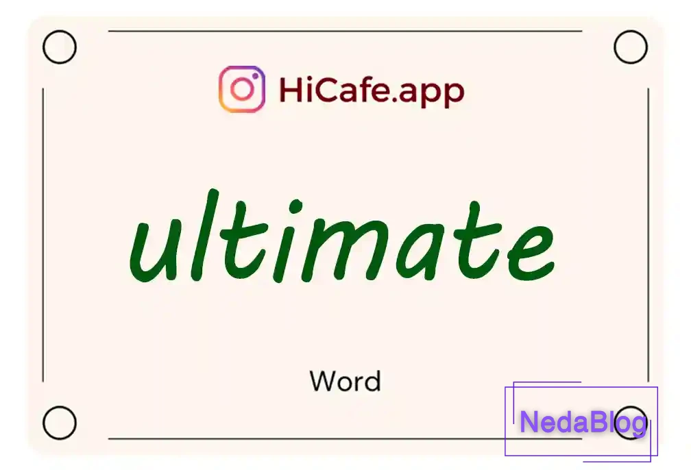 Meaning and usage of ultimate word