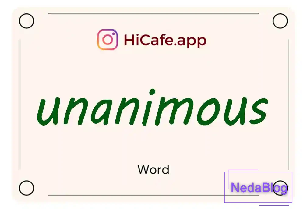 Meaning and usage of unanimous word