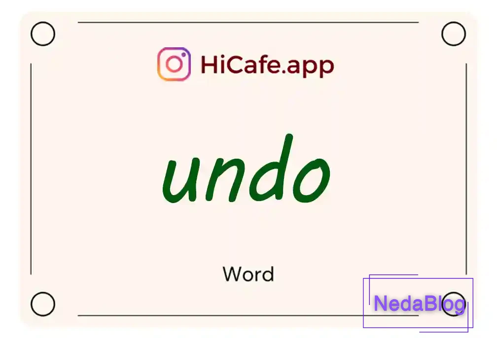 Meaning and usage of undo word