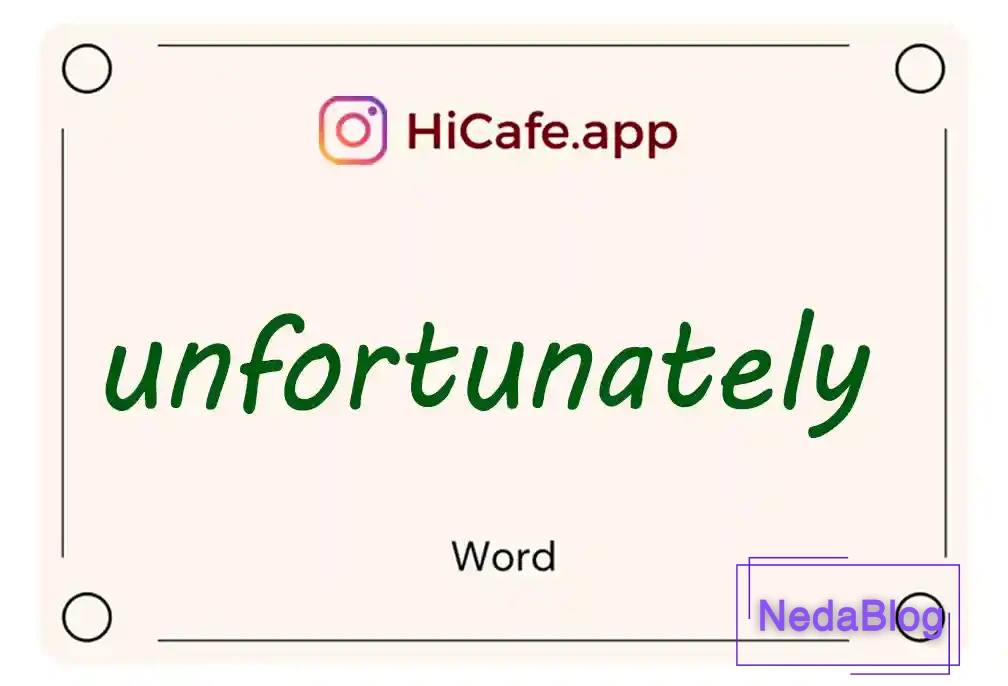 Meaning and usage of unfortunately word