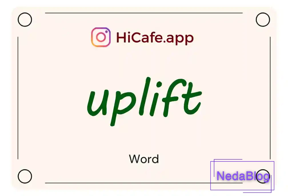 Meaning and usage of uplift word