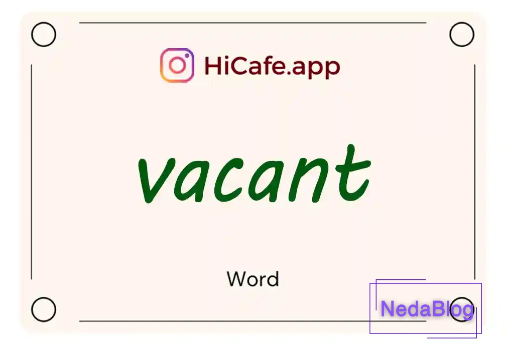 Meaning and usage of vacant word