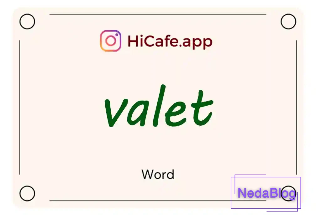 Meaning and usage of valet word