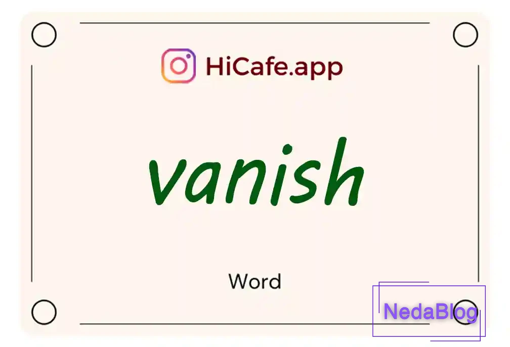 Meaning and usage of vanish word