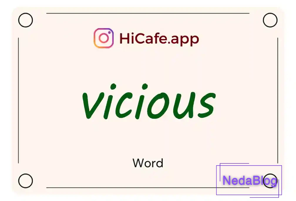 Meaning and usage of vicious word