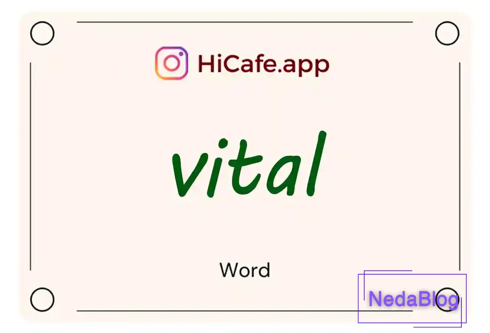 Meaning and usage of vital word