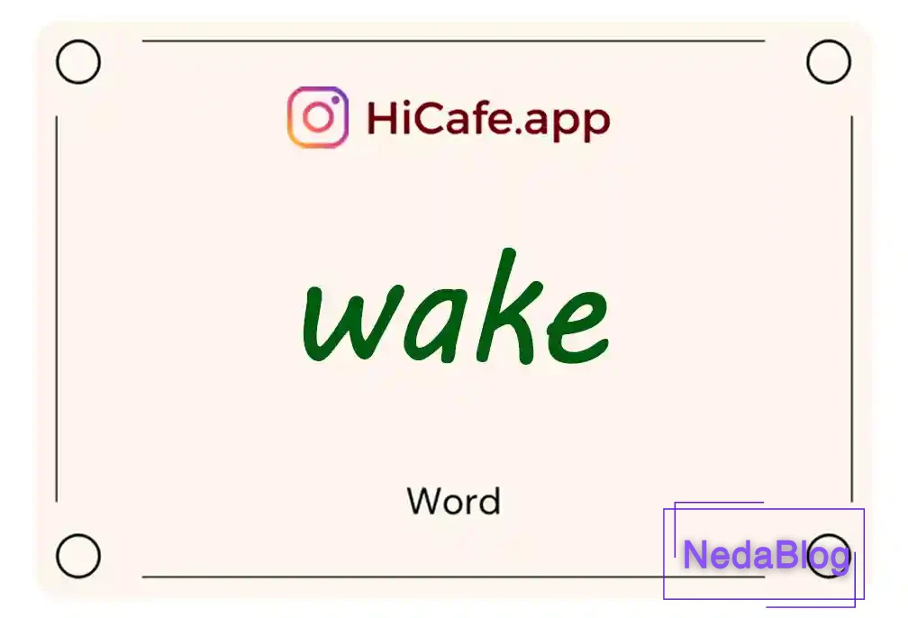 Meaning and usage of wake word
