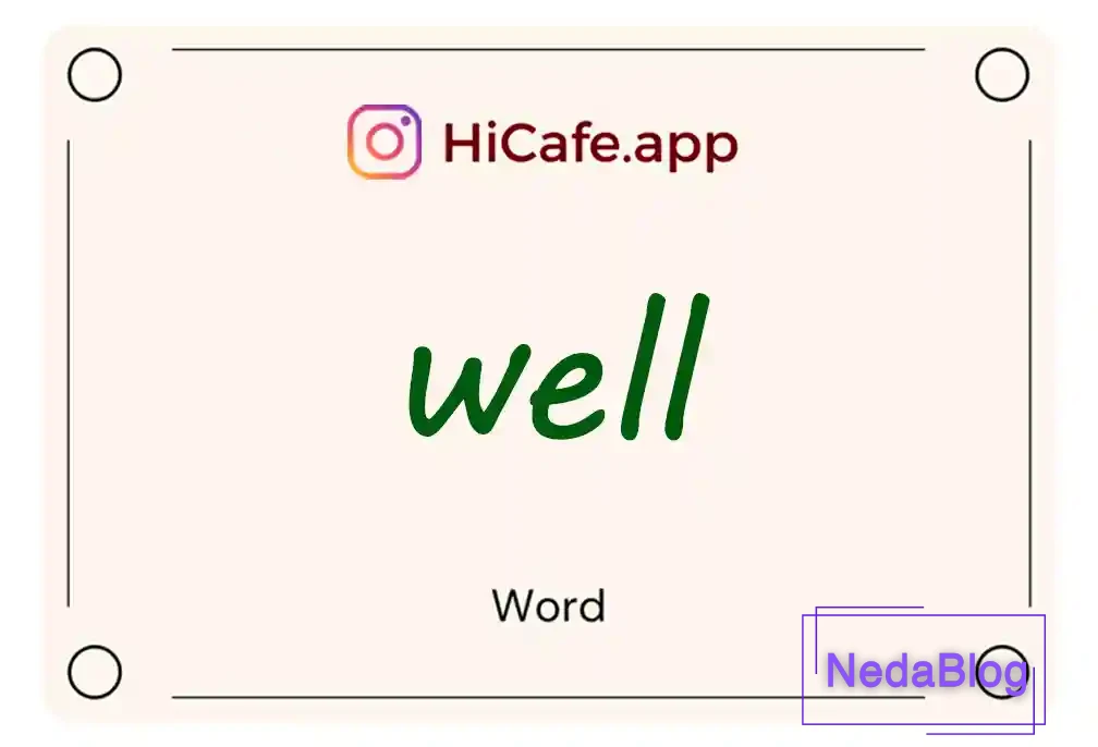 Meaning and usage of well word