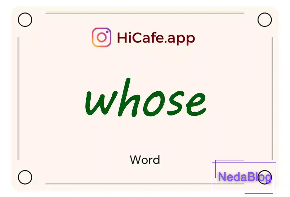 Meaning and usage of whose word