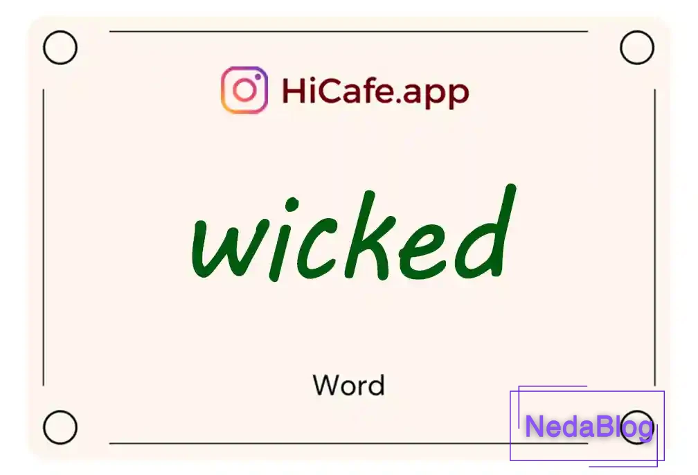 Meaning and usage of wicked word