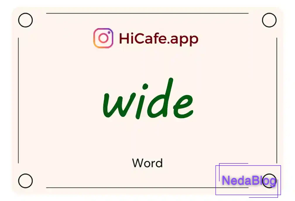Meaning and usage of wide word