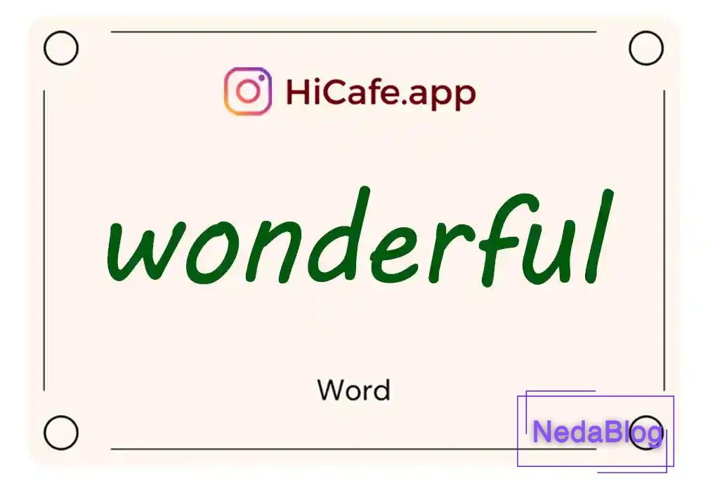 Meaning and usage of wonderful word