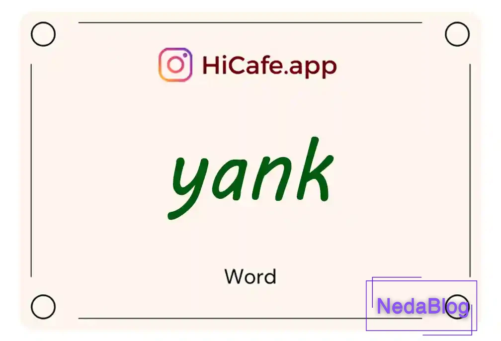 Meaning and usage of yank word