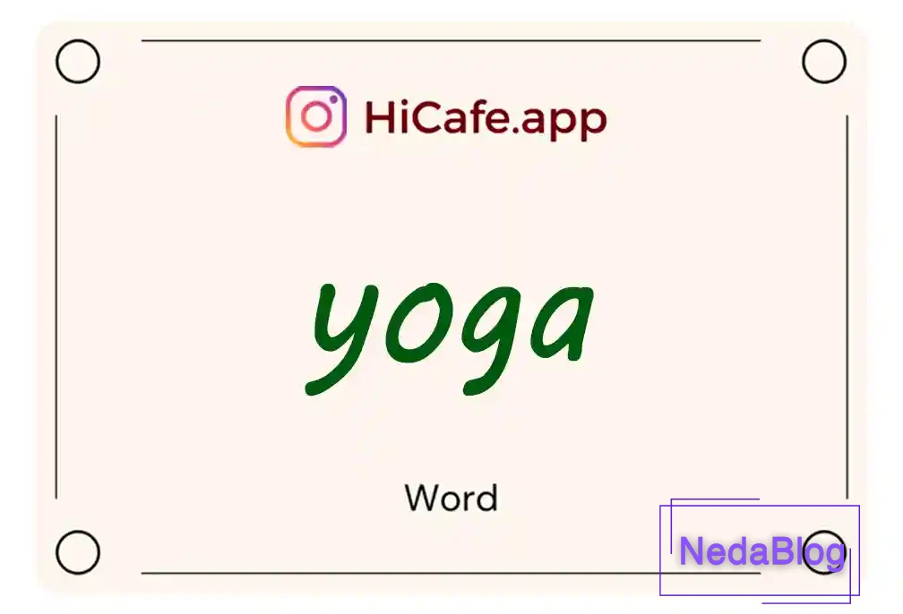 Meaning and usage of yoga word
