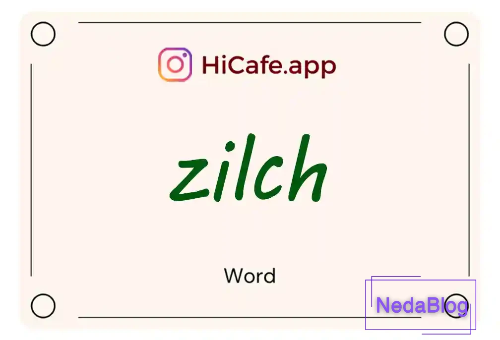 Meaning and usage of zilch word