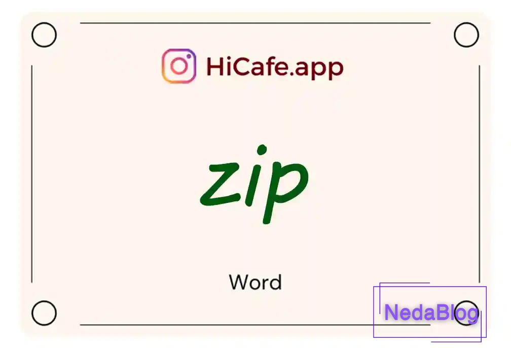 Meaning and usage of zip word